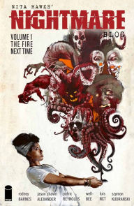 Title: Nita Hawes' Nightmare Blog Vol. 1: The Fire Next Time, Author: Rodney Barnes