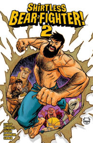Downloading free audiobooks Shirtless Bear-Fighter!, Volume 2 by Jody LeHeup, Nil Vendrell, Dave Johnson, Jody LeHeup, Nil Vendrell, Dave Johnson 9781534324879