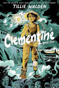Downloading books from google books Clementine Book Two 9781534325197 by Tillie Walden (English Edition) iBook PDF