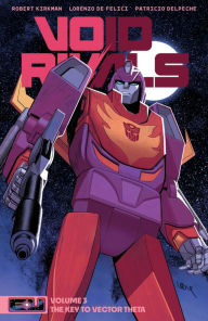 Ebooks mobile free download Void Rivals Volume 3: The Key to Vector Theta by Robert Kirkman, Lorenzo De Felici, Patricio Delpeche