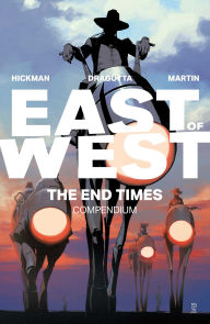 Title: East of West: The End Times Compendium, Author: Jonathan Hickman