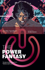 Title: The Power Fantasy Volume 3: The End of History, Author: Kieron Gillen