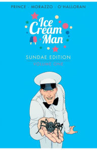 Title: Ice Cream Man: Sundae Edition Vol. 1, Author: W. Maxwell Prince