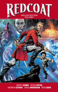 Title: Redcoat Deluxe Edition Hardcover Book One, Author: Geoff Johns