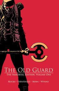 Google book download The Old Guard: The Immortal Edition Volume 1 RTF PDF in English 9781534332591