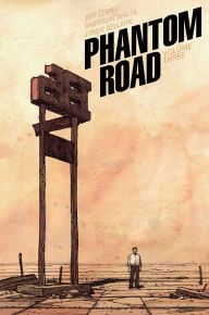Title: Phantom Road Volume 3, Author: Jeff Lemire