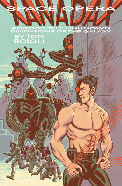 Space Opera Xanadax Across the Unknown Dimensions of Galaxy