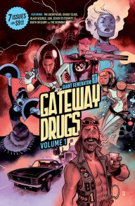 Free audiobook downloads online Gateway Drugs Volume 1: A Giant Generator Sampler 9781534340855 English version by Rick Remender