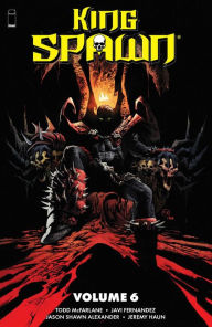 Title: King Spawn Volume 6, Author: Todd McFarlane