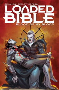 Title: Loaded Bible: Blood Of My Blood Vol. 2, Author: Steve Orlando