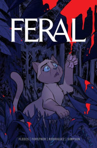 Free ipod ebooks download Feral Volume 1 in English 9781534372962 by Tony Fleecs, Trish Forstner, Tone Rodriguez, Brad Simpson iBook