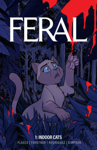 Title: Feral Vol. 1, Author: Tony Fleecs