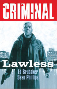 Title: Criminal Volume 2: Lawless (New Edition), Author: Ed Brubaker