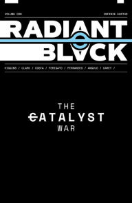 Best ebooks for free download Radiant Black, Volume 6: The Catalyst War, Part 2 (A Massive-Verse Book) by Kyle Higgins, Marcelo Costa