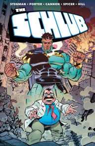 Ebooks portugueses download The Schlub Volume 1 by Ryan Stegman, Kenny Porter, Tyrell Cannon, Mike Spicer, John J. Hill