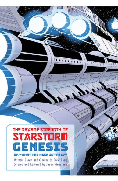 The Savage Strength Of Starstorm Volume 1