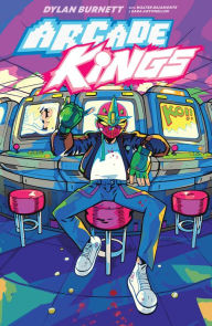Title: Arcade Kings Volume 1, Author: Dylan Burnett