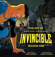 Title: The Art of Invincible Season 1, Author: Marc Sumerak