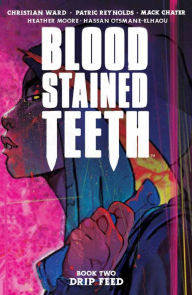 Title: Blood Stained Teeth vol. 2, Author: Christian Ward