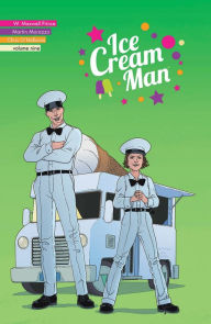 Title: Ice Cream Man, Volume 9: Heavy Narration, Author: W.  Maxwell Prince