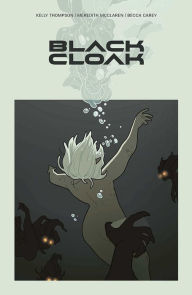 Title: Black Cloak Volume 1, Author: Kelly Thompson