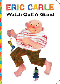Title: Watch Out! A Giant!, Author: Eric Carle