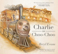 Title: Charlie the Choo-Choo: From the world of The Dark Tower, Author: Beryl Evans