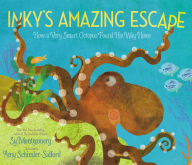 Title: Inky's Amazing Escape: How a Very Smart Octopus Found His Way Home, Author: Sy Montgomery