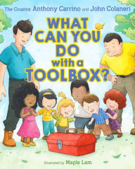 Title: What Can You Do with a Toolbox?, Author: Anthony Carrino