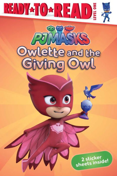 Owlette and the Giving Owl: Ready-to-Read Level 1