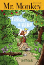 Mr. Monkey Takes a Hike (Mr. Monkey Series #3)