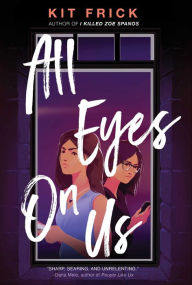 Title: All Eyes on Us, Author: Kit Frick