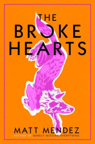 Download free epub ebooks for kindle The Broke Hearts by Matt Mendez