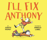 Title: I'll Fix Anthony, Author: Judith Viorst