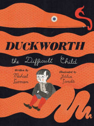 Title: Duckworth, the Difficult Child, Author: Michael Sussman