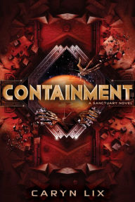 Title: Containment, Author: Caryn Lix