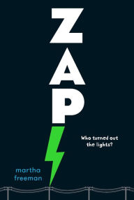 Title: Zap!, Author: Martha Freeman