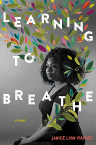Title: Learning to Breathe, Author: Janice Lynn Mather