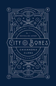 Title: City of Bones (The Mortal Instruments Series #1) (10th Anniversary Edition), Author: Cassandra Clare