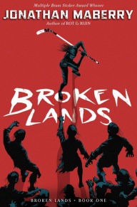 Title: Broken Lands, Author: Jonathan Maberry