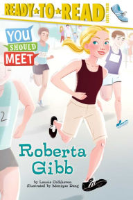 Title: Roberta Gibb: Ready-to-Read Level 3, Author: Laurie Calkhoven