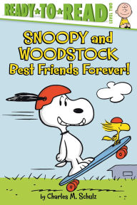 Title: Snoopy and Woodstock: Best Friends Forever! (Ready-to-Read Level 2), Author: Charles M. Schulz