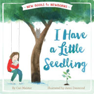 Title: I Have a Little Seedling, Author: Cari Meister