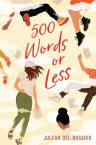 Title: 500 Words or Less, Author: Juleah del Rosario