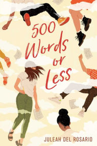 Title: 500 Words or Less, Author: Juleah del Rosario