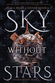 Title: Sky Without Stars (System Divine Series #1), Author: Jessica Brody