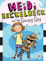 Heidi Heckelbeck and the Snoopy Spy (Heidi Heckelbeck Series #23)
