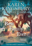 Alternative view 1 of Best Family Ever (Baxter Family Children Story #1)