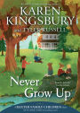 Never Grow Up (Baxter Family Children Story #3)