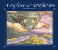 Title: East of the Sun and West of the Moon, Author: Mercer Mayer